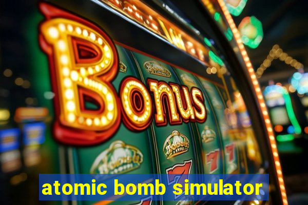 atomic bomb simulator